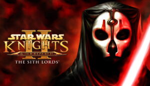 Star Wars KOTOR II - Star Wars Knights of the Old Republic II – The Sith Lords