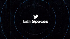 Twitter Spaces