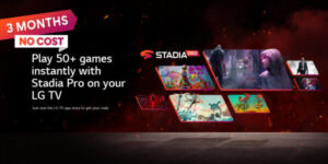 LG Google Stadia Pro 3 mesi gratis