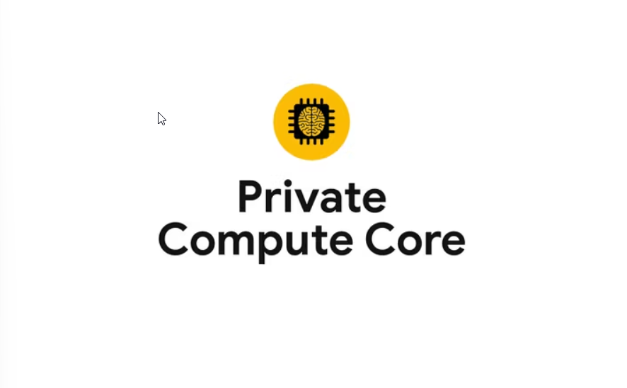 Private Compute Core di Android