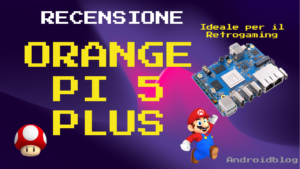 recensione-orange-pi-5-plus