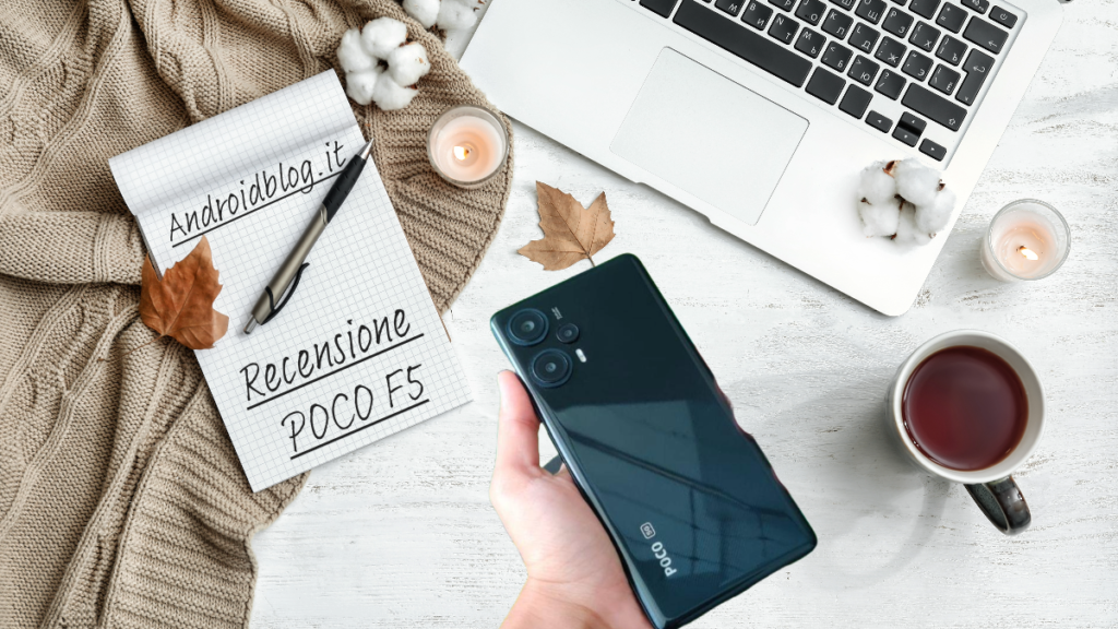 POCO F5 recensione Androidblog.it